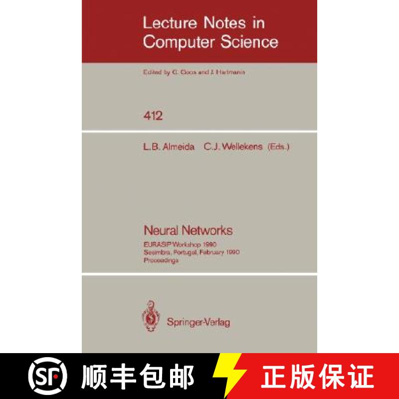 【3-4周达】Neural Networks : EURASIP Workshop 1990 Sesimbra, Portugal, February 15-17, 1990. Proceedings [9783540522553]