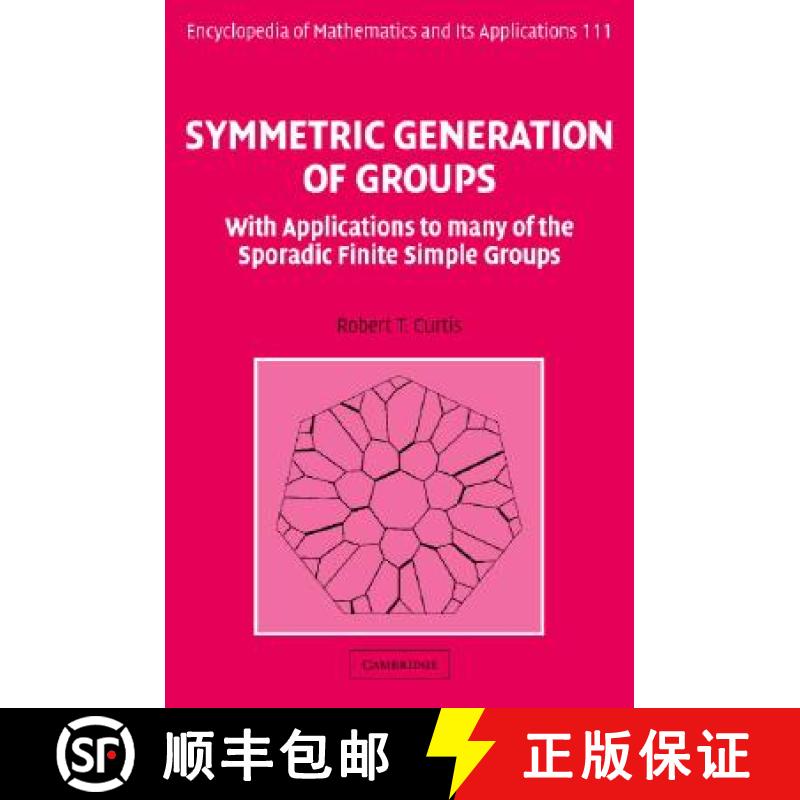 【3-4周达】Symmetric Generation of Groups: With Applications to many of the Sporadic Finite Simple Gr... [9780521857215]