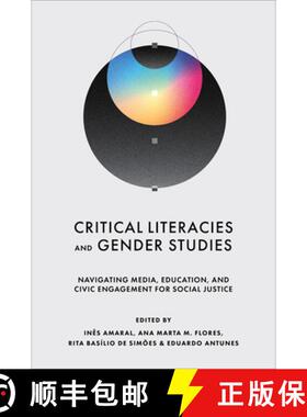 【3-4周达】Critical Literacies and Gender Studies – Navigating Media, Education, and Civic Engagemen... [9781836625957]