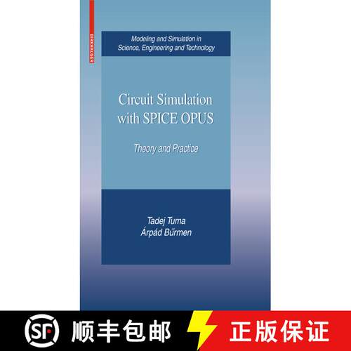 【3-4周达】精装 Circuit Simulation with SPICE OPUS : Theory and Practice [9780817648664]
