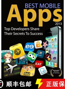 【3-4周达】Best Mobile Apps of 2013: Top Developers Share Their Secrets To Success [9780985355562]