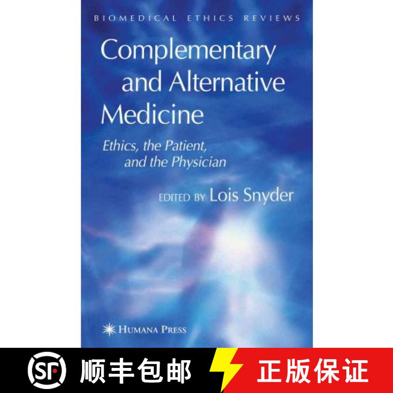【3-4周达】Complementary and Alternative Medicine : Ethics, the Patient, and the Physician [9781617376580]