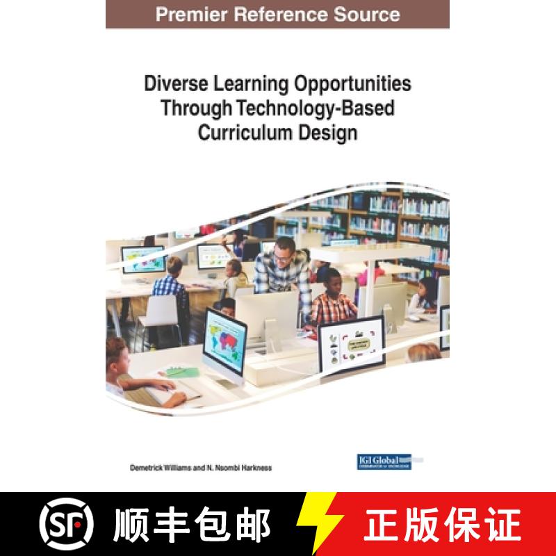 【3-4周达】Diverse Learning Opportunities Through Technology-Based Curriculum Design [9781522587934]