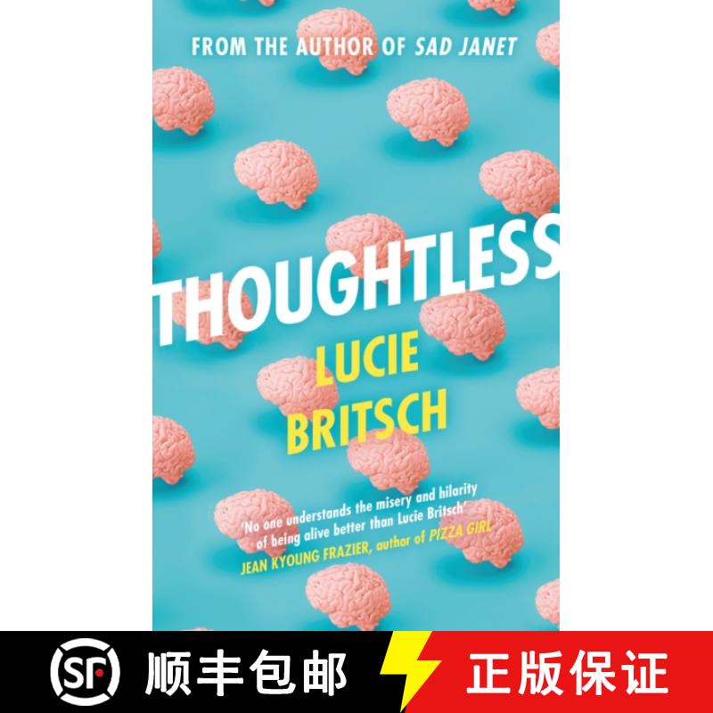 【2-3周达】Thoughtless: A sharp, profound and hilarious new novel - for all the overthinkers... [9781409198680]