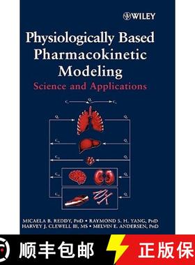 【3-4周达】Physiologically Based Pharmacokinetic Modeling: Science And Applications [Wiley化学化工] [9780471478140]