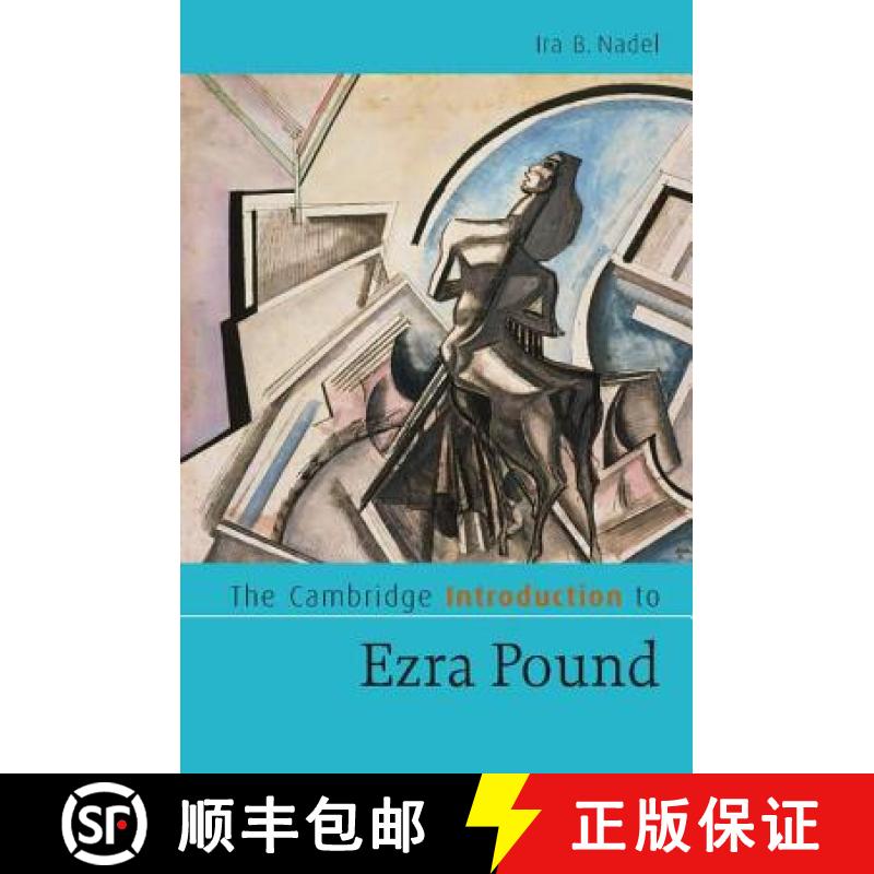 【3-4周达】Cambridge Introduction to Ezra Pound: - The Cambridge Introduction to Ezra Pound [9780521630696]