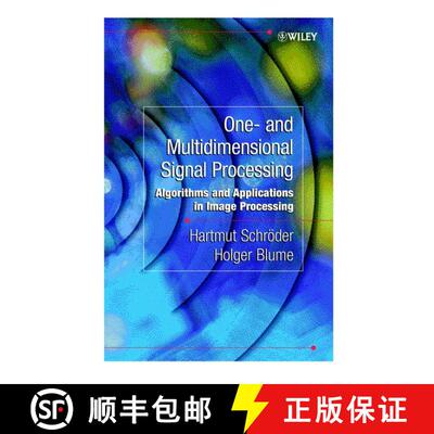 【3-4周达】精装 One- & Multidimensional Signal Processing - Algorithms & Applications In Image Proces... [9780471805410]