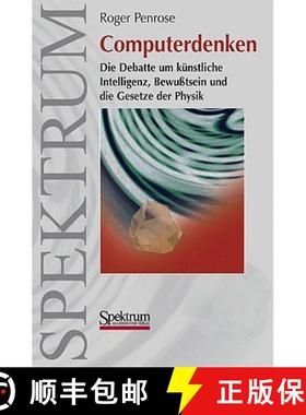 【3-4周达】Computerdenken: Die Debatte Um Künstliche Intelligenz, Bewusstsein Und Die Gesetze Der Ph... [9783827413321]