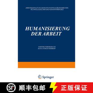 【3-4周达】Humanisierung der Arbeit : Arbeitsgestaltung im Spannungsfeld ökonomischer, Technologisch... [9783409191043]