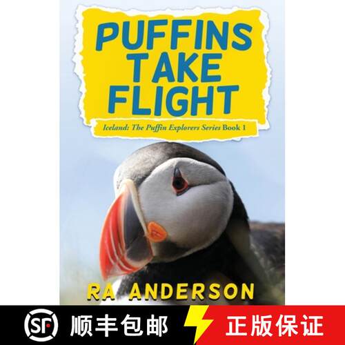 【3-4周达】精装 Puffins Take Flight: Iceland: The Puffin Explorers Series Book 1 [9781950590063]