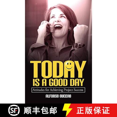 【3-4周达】Today Is a Good Day! Attitudes for Achieving Project Success [9781554890569]