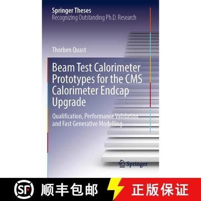 【3-4周达】Beam Test Calorimeter Prototypes for the CMS Calorimeter Endcap Upgrade : Qualification, P... [9783030902049]