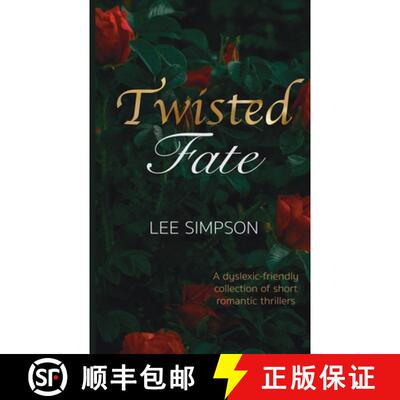 【3-4周达】Twisted Fate: A dyslexic-friendly collection of short romantic thrillers [9781067055110]