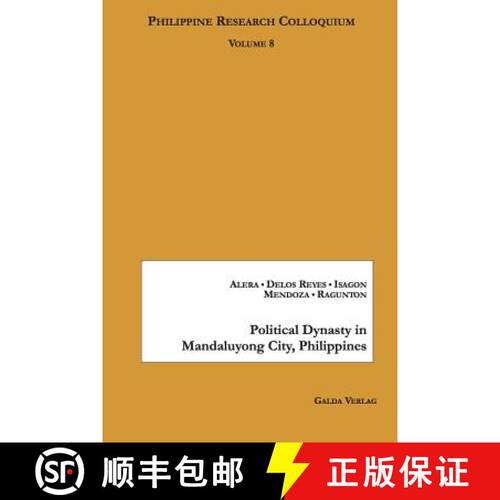 【3-4周达】Political Dynasty in Mandaluyong City, Philippines: Philippine Research Colloquium Volume 8 [9783962030353]