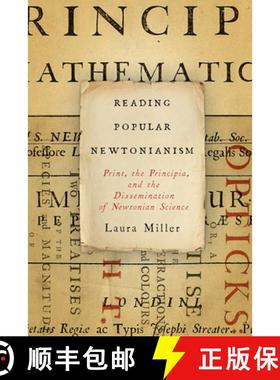 【3-4周达】Reading Popular Newtonianism: Print, the Principia, and the Dissemination of Newtonian Sci... [9780813941257]