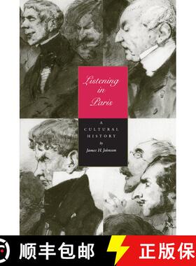 【3-4周达】Listening in Paris, Volume 21: A Cultural History (First Edition) [9780520206489]