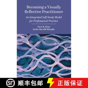 【3-4周达】Becoming a Visually Reflective Practitioner : An Integrated Self-Study Model for Professio... [9781789389692]
