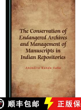 预订 The Conservation of Endangered Archives and Management of Manuscripts in Indian Repositories [9781527558021]
