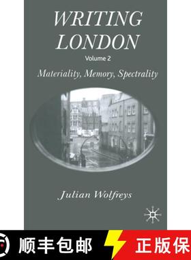 【3-4周达】Writing London : Volume 2: Materiality, Memory, Spectrality [9781349422906]