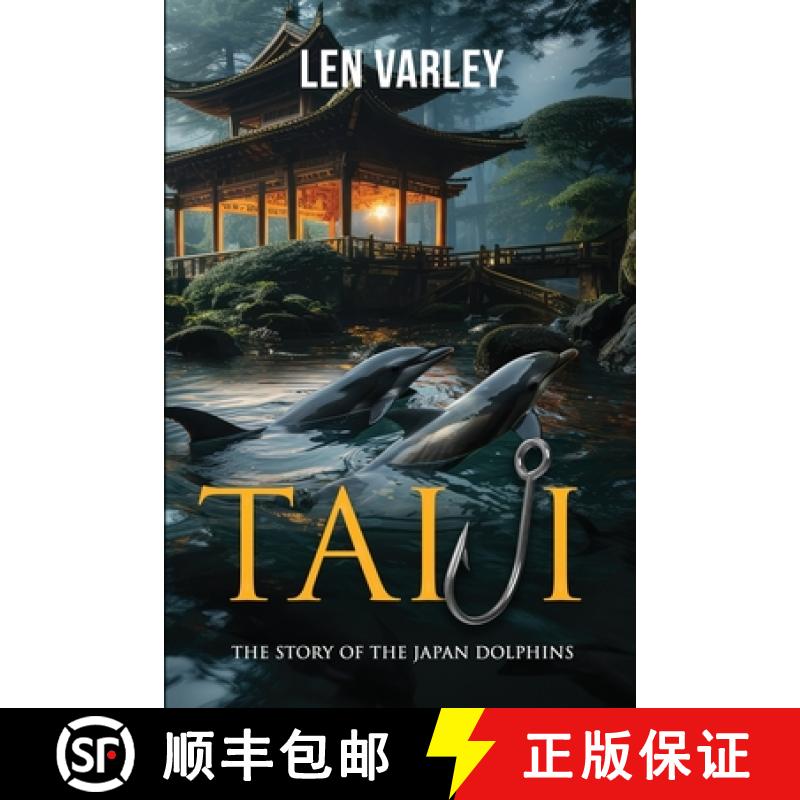 【3-4周达】Taiji: The Story of the Japan Dolphins [9781738458202]