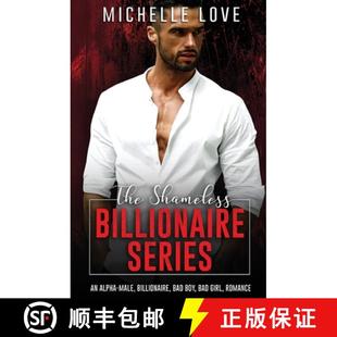 【3-4周达】The Shameless Billionaire Series: An Alpha-Male, Billionaire, Bad Boy, Bad Girl, Romance [9781648082382]