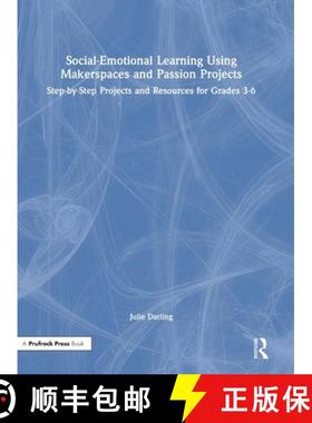 【3-4周达】Social-Emotional Learning Using Makerspaces and Passion Projects: Step-by-Step Projects an... [9781032145105]