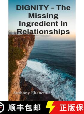 【3-4周达】DIGNITY - The Missing Ingredient In Relationships: The Missing Ingredient In Relationships [9798348563387]