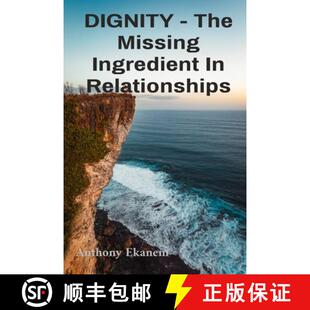 【3-4周达】DIGNITY - The Missing Ingredient In Relationships: The Missing Ingredient In Relationships [9798348563387]