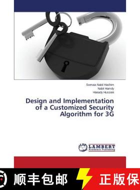 预订 Design and Implementation of a Customized Security Algorithm for 3G [9783659516467]