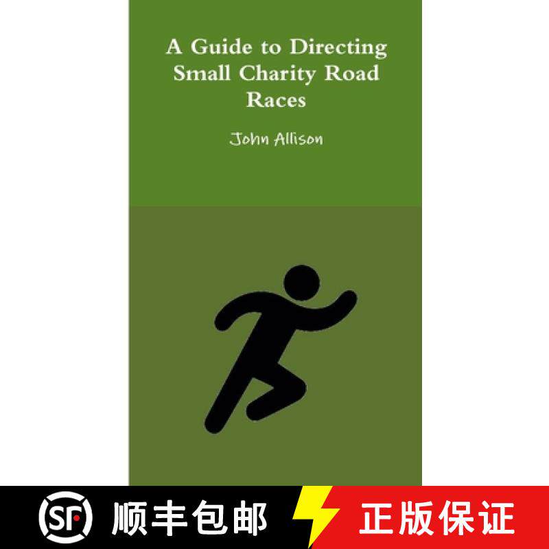 【3-4周达】A Guide to Directing Small Charity Road Races [9781365234774]