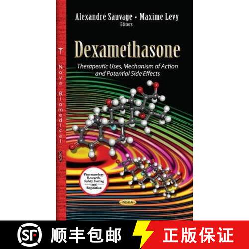 【3-4周达】精装 Dexamethasone: Therapeutic Uses, Mechanism of Action and Potential Side Effects [9781628084054]