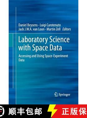 【3-4周达】Laboratory Science with Space Data : Accessing and Using Space-Experiment Data [9783642427107]