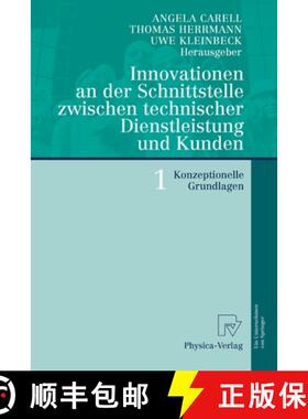 【3-4周达】Innovationen an der Schnittstelle zwischen technischer Dienstleistung und Kunden 1 : Konze... [9783790819090]