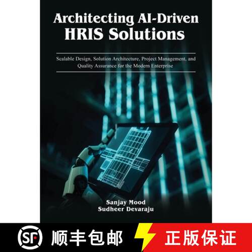 【3-4周达】Architecting AI-Driven HRIS Solutions: A Guide to AI-Driven HRIS Solutions and Implementation [9798348589318]