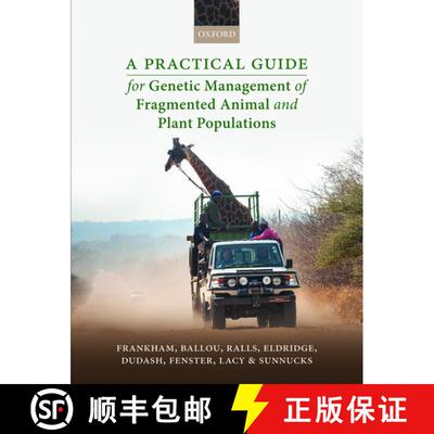 【3-4周达】精装 A Practical Guide for Genetic Management of Fragmented Animal and Plant Populations [9780198783411]