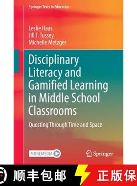 【3-4周达】Disciplinary Literacy and Gamified Learning in Middle School Classrooms : Questing Through... [9783030994211]