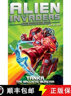 【3-4周达】Alien Invaders 10: Tanka - The Ballistic Blaster [9781782956570]