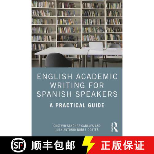 【3-4周达】English Academic Writing for Spanish Speakers: A Practical Guide [9781032910598]
