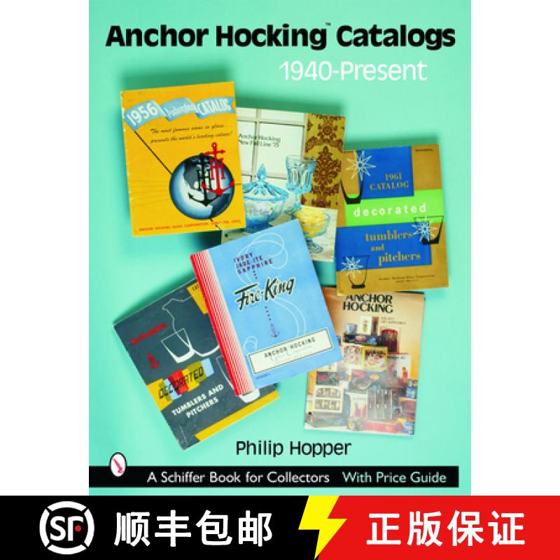 【3-4周达】Anchor Hocking Catalogs, 1940-Present [9780764319150]