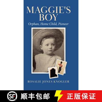 【3-4周达】精装 Maggie's Boy: Orphan, Home Child, Pioneer [9781834188034]