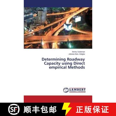 预订 Determining Roadway Capacity Using Direct Empirical Methods [9783659573477]
