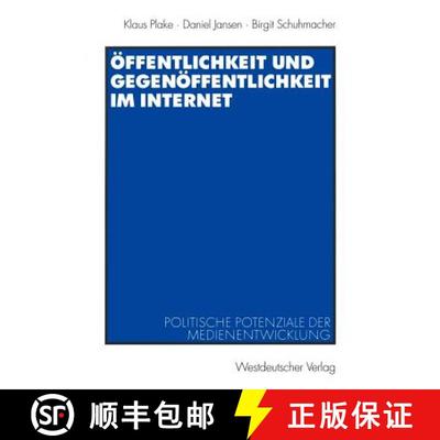 【3-4周达】Öffentlichkeit und Gegenöffentlichkeit im Internet : Politische Potenziale der Medienent... [9783531136738]