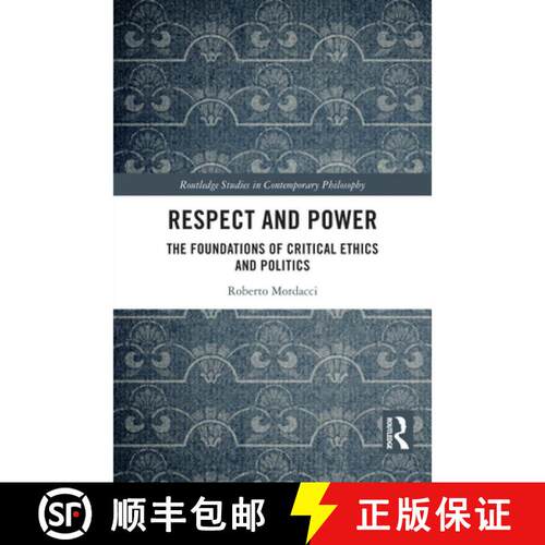 【3-4周达】Respect and Power: The Foundations of Critical Ethics and Politics [9781032991153]