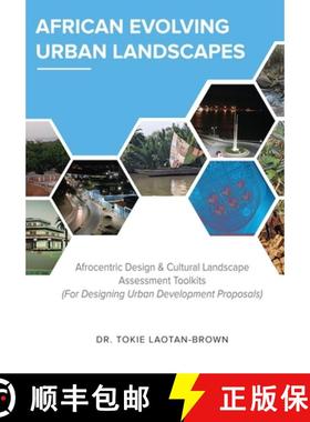 【3-4周达】African Evolving Urban Landscapes: Afrocentric Design & Cultural Landscape Assessment Tool... [9780979238666]