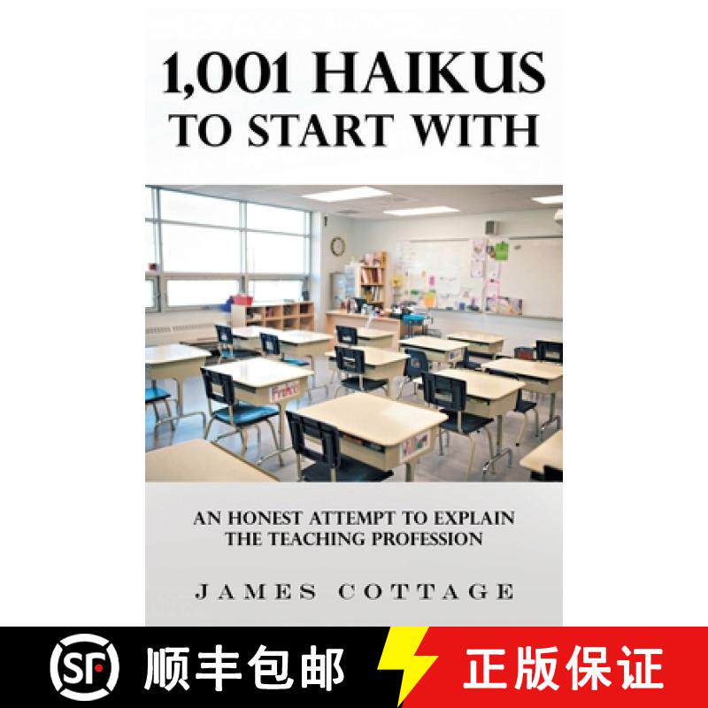 预订 1,001 Haikus to Start With: An Honest Attempt to Explain the Teaching Profession [9798893150704]