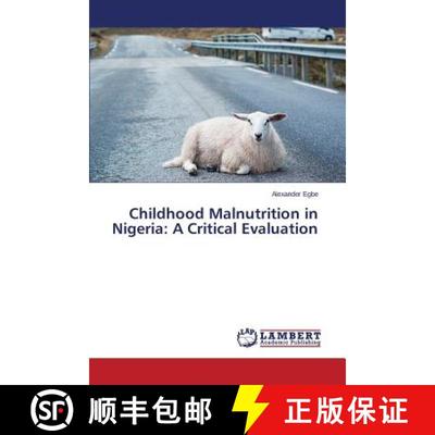 预订 Childhood Malnutrition in Nigeria: A Critical Evaluation [9783659631078]