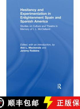 【3-4周达】Hesitancy and Experimentation in Enlightenment Spain and Spanish America [9781138382992]