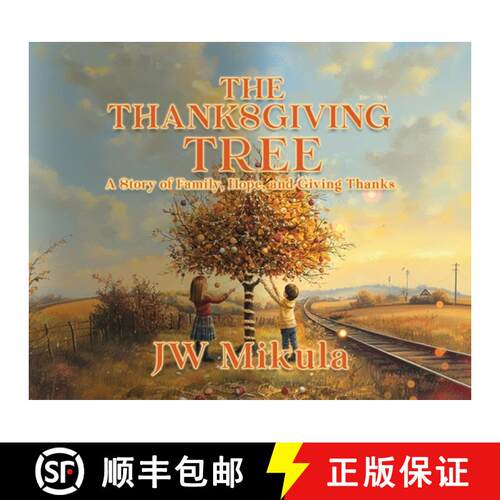 【3-4周达】精装 The Thanksgiving Tree: A Story of Family, Hope, and Giving Thanks [9781966283843]