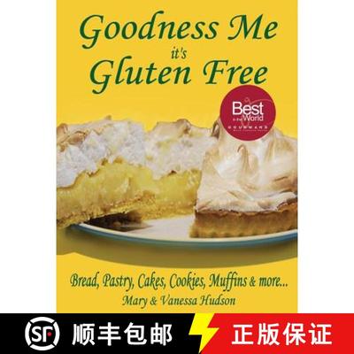 【3-4周达】Goodness Me it's Gluten Free: Bread, Pastry, Cakes, Cookies, Muffins and more... [9780473220655]