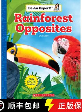 【3-4周达】Rainforest Opposites (Be an Expert!) [9781338797985]